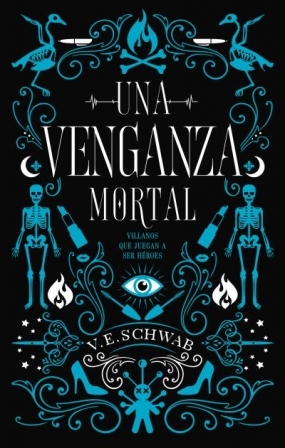 Portada de Una venganza mortal, de V.E. Schwab