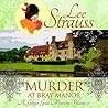 Murder at Bray Manor by Lee Strauss