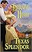 Texas Splendor (Texas Trilo...