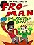 The Adventures of Fro-Man a...