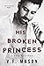 His Broken Princess