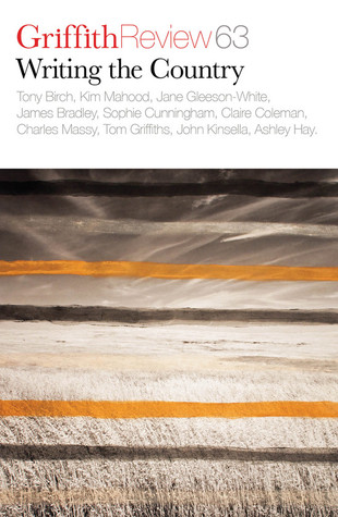 Writing the Country (Griffith Review, #63)