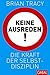 Keine Ausreden! by Brian Tracy