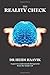 The Reality Check: A Quest To Understand Chiropractic From The Inside Out