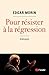Pour résister à la régression (Monde en cours) (French Edition)