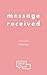 Message Received
