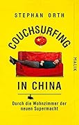 Couchsurfing in China: Durch die Wohnzimmer der neuen Supermacht
