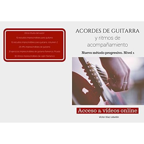 ACORDES DE GUITARRA y ritmos de acompañamiento: Nuevo método progresivo.  Nivel 1 by victor diaz lobaton