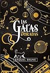 Las gatas doradas by Raquel Brune