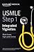 USMLE Step 1: Integrated Vignettes: Must-know, high-yield review (USMLE Prep)