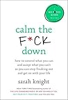 Calm the F*ck Dow...
