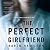 The Perfect Girlfriend by Karen Hamilton The Perfect Girlfriend by Karen Hamilton
