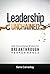 Leadership Unchained: Defy Conventional Wisdom for Breakthrough Performance