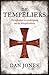 De Tempeliers: De opkomst en ondergang van de tempelridders