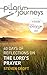 Pilgrim Journeys: The Lord's Prayer: 40 days of reflections