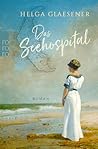 Das Seehospital by Helga Glaesener