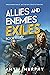 Exiles (Allies and Enemies,...