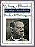 My Larger Education by Booker T. Washington
