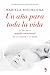 Un año para toda la vida. El secreto mundo emocional de la madre y su bebé