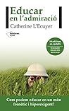 Educar en l'admiració Educar en l'admiració