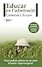 Educar en l´admiració: Com podem educar en un món frenètic i hiperexigent? (Catalan Edition)