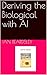 Deriving the Biological wit...
