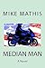 Median Man: A Novel