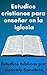 Estudios bíblicos by Gonzalo Sanabria Estudios bíblicos by Gonzalo Sanabria
