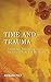 Time and Trauma: Thinking T...