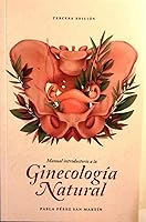 MANUAL INTRODUCTORIO A LA GINECOLOGÍA NATURAL