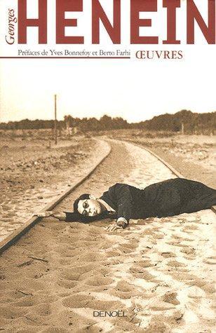 Oeuvres de Georges Henein: Poemes, recits, essais, articles et pamphlets (Unknown Binding)