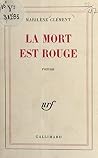 La mort est rouge...