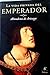 La vida privada del emperador by Almudena de Arteaga