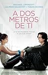 A dos metros de ti by Rachael Lippincott