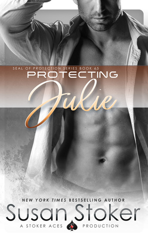 Protecting Julie (Hot SEALs; SEAL of Protection, #6.5)