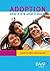 Adoption What it is and What it Means by Shaila Shah