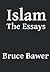 Islam by Bruce Bawer