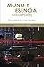 Mono y esencia by Aldous Huxley Mono y esencia by Aldous Huxley