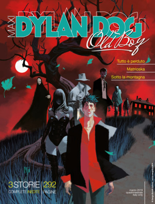 Maxi Dylan Dog Old Boy n. 35: Tutto è perduto - Matrioska - Sotto la montagna (Paperback)