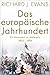 Das europäische Jahrhundert: Ein Kontinent im Umbruch: 1815-1914