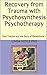 Recovery from Trauma with P...