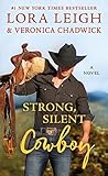 Strong, Silent Cowboy by Lora Leigh