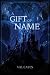 A Gift of Name (The Stolen Heir Series Book 1)
