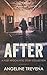 After: A Post Apocalyptic Story Collection