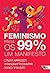 Feminismo para os 99% by Cinzia Arruzza