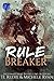 Rule Breaker (Project ROOT #1)