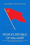 Book cover for The People's Republic of Walmart: How the World’s Biggest Corporations are Laying the Foundation for Socialism (Jacobin)
