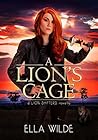 A Lion's Cage by Ella Wilde