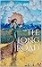 The Long Road by Byrum K. Bolerjack