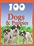 100 Things You Should Know about Dogs & Puppies
